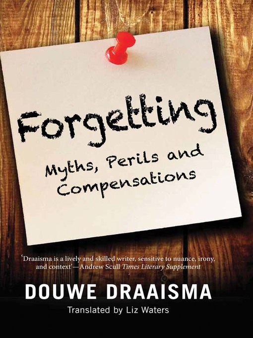 Title details for Forgetting by Douwe Draaisma - Available